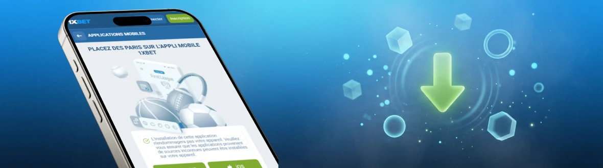 Comment télécharger 1xBet en zone Afrique francophone